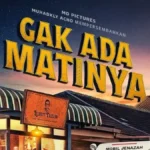 film Gak Ada Matinya