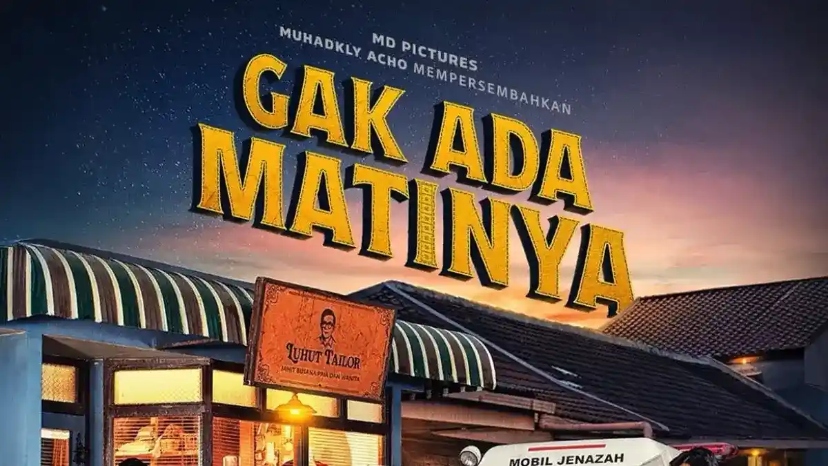 film Gak Ada Matinya